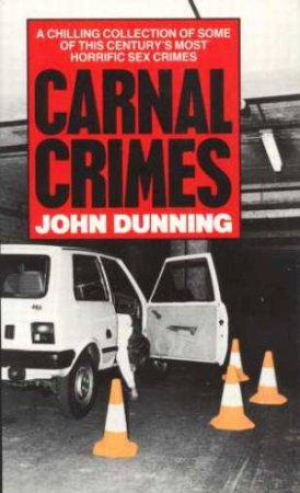 Carnal Crimes by John Dunning