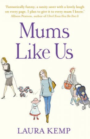 Mums Like Us by Laura Kemp