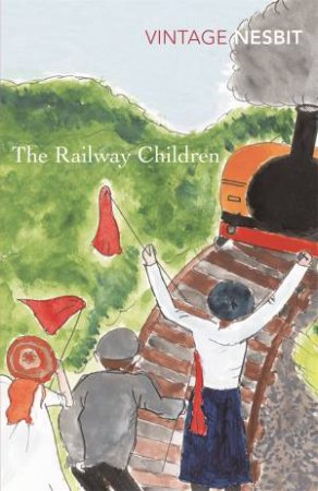 The Railway Children by E Nesbit