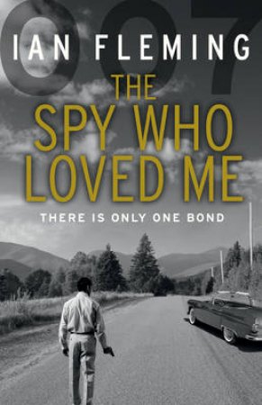 The Spy Who Loved Me by Ian Fleming