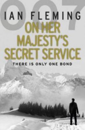 On Her Majesty's Secret Service by Ian Fleming