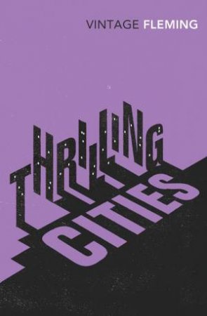 Thrilling Cities by Ian Fleming