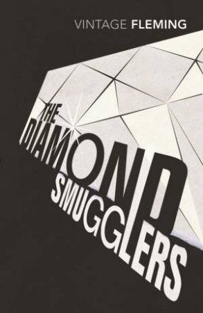 The Diamond Smugglers by Ian Fleming