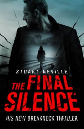 The Final Silence by Stuart Neville