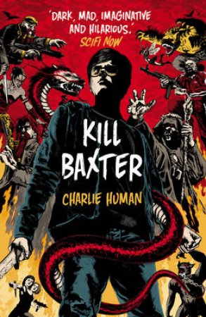 Kill Baxter by Charlie Human