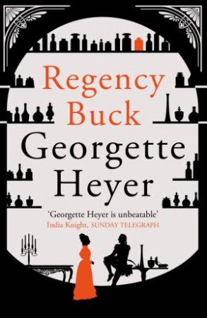 Regency Buck:   New cover edition by Georgette Heyer