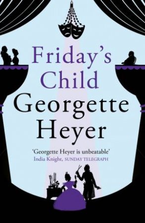 Friday's Child:   New cover edition by Georgette Heyer