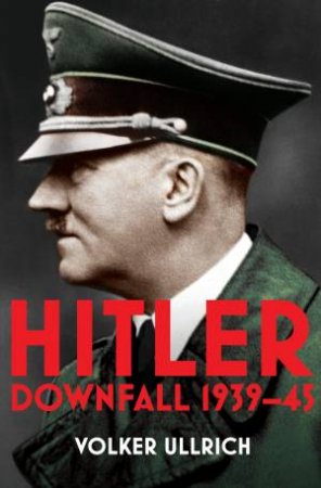 Hitler: Volume II by Volker Ullrich