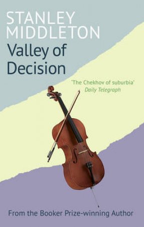 Valley Of Decision by Stanley Middleton