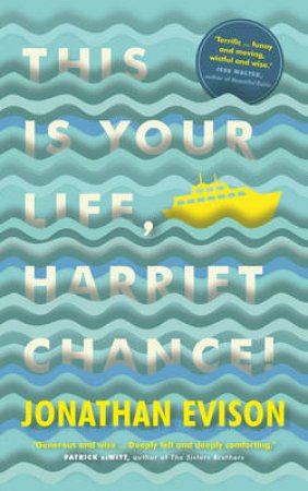 This Is Your Life, Harriet Chance! by Jonathan Evison