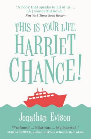 This Is Your Life, Harriet Chance! by Jonathan Evison