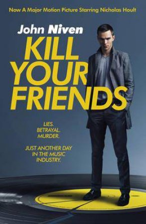 Kill Your Friends by John Niven