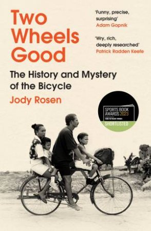 Two Wheels Good by Jody Rosen