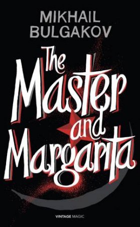 Vintage Magic: The Master and Margarita by Mikhail Bulgakov