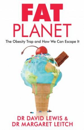 Fat Planet by Dr David Leitch