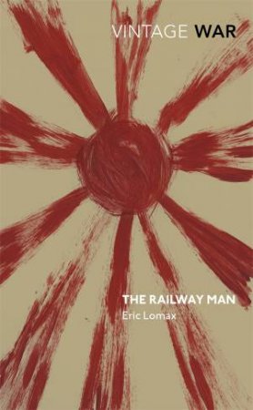 The Railway Man by Eric Lomax