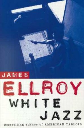 White Jazz by James Ellroy