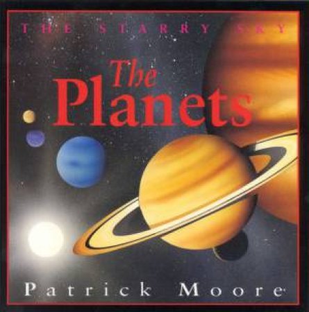 The Starry Sky: The Planets by Patrick Moore