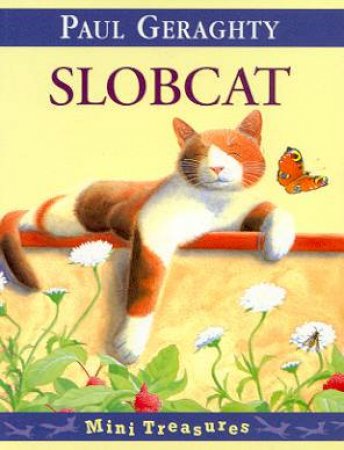 Red Fox Mini Treasures: Slobcat by Paul Geraghty