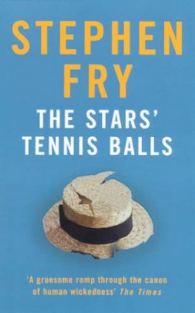 The Stars' Tennis Balls by Stephen Fry