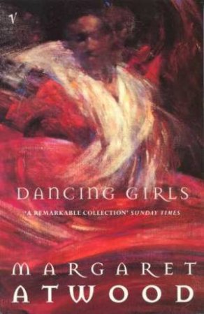 Dancing Girls by Margaret Atwood