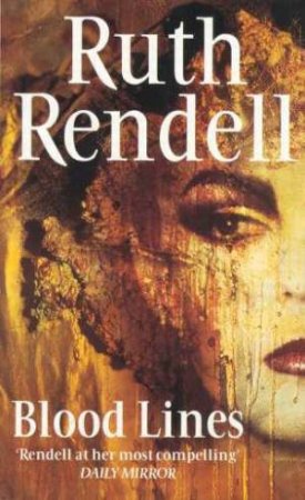 Blood Lines by Ruth Rendell