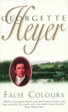 False Colours by Georgette Heyer