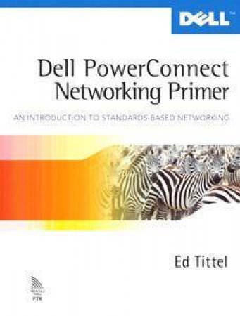 Dell Powerconnect Networking Primer by Ed Tittel