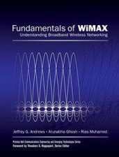 Fundamentals of WiMAX Understanding Broadband Wireless Networking