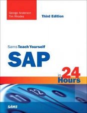 Sams Teach Yourself SAP in 24 Hours 3E