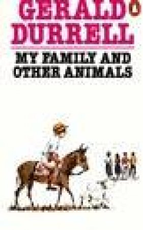 My Family & Other Animals by Gerald Durrell