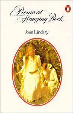 Picnic At Hanging Rock by Joan Lindsay