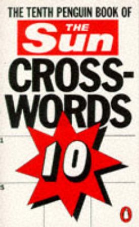 The Tenth Penguin Book Of Sun Crosswords by Alan Cash