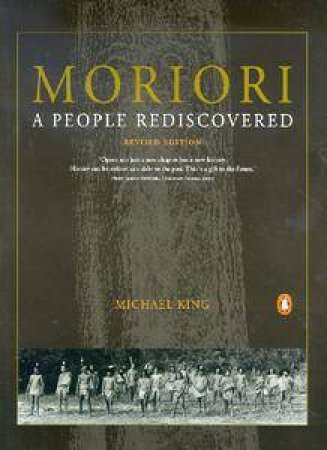 Moriori: A People Rediscovered by Michael King