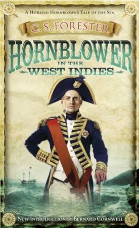 Hornblower In The West Indies by C S Forester