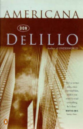 Americana by Don DeLillo