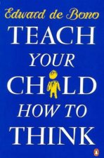 Teach Your Child How To Think