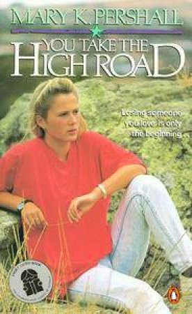 You Take the High Road by Mary K Pershall