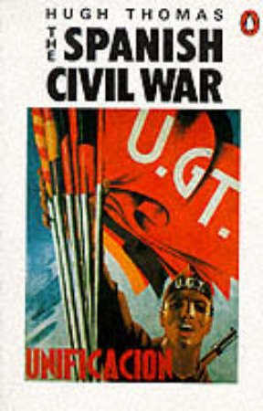 The Spanish Civil War by Hugh Thomas