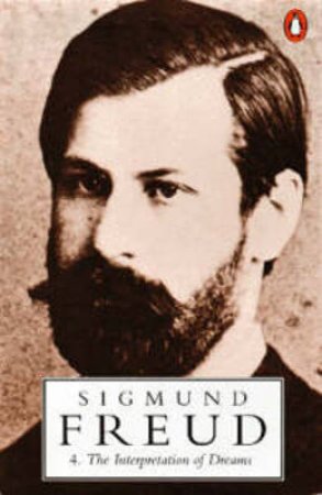 Freud: Interpretation of Dreams by Sigmund Freud