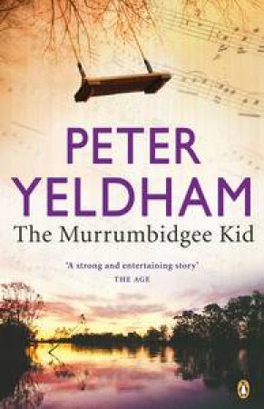 Murrumbidgee Kid by Peter Yeldham