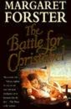 The Battle For Christabel by Margaret Forster