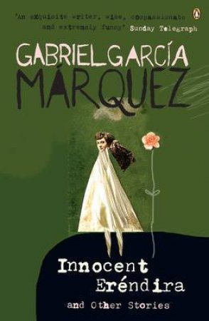 Innocent Erendira by Gabriel Garcia Marquez