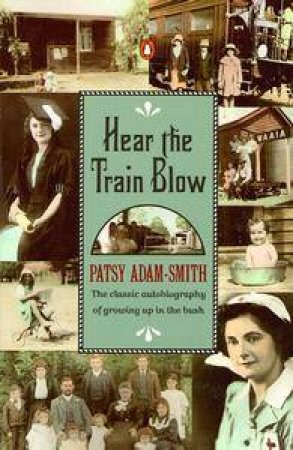 Hear the Train Blow by Patsy Adam-Smith