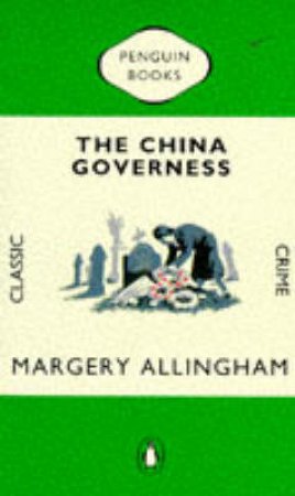 The China Governess by Margery Allingham