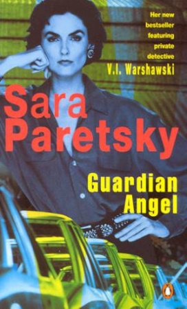 A V.I. Warshawski Novel: Guardian Angel by Sara Paretsky