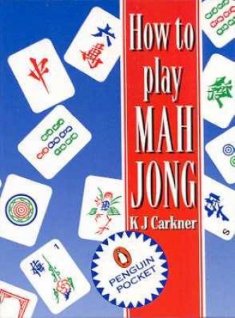 Pocket Penguin: How to Play Mah Jong by Karen Carkner