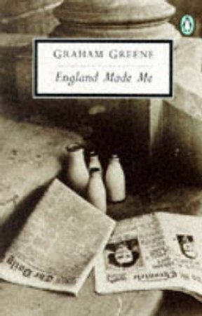 Penguin Modern Classics: England Made Me by Graham Greene