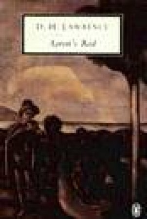 Penguin Modern Classics: Aaron's Rod by D H Lawrence