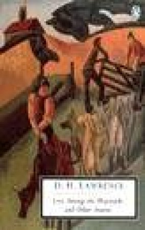 Penguin Modern Classics: Love Among the Haystacks & Other Stories by D H Lawrence